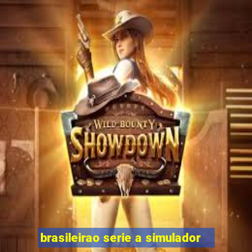 brasileirao serie a simulador